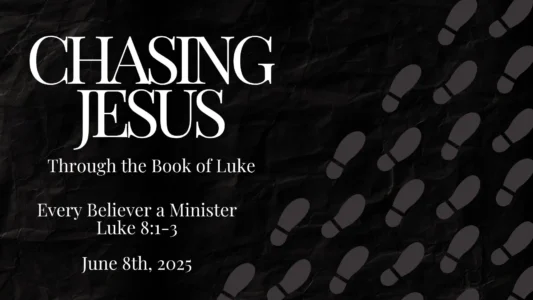 Chasing Jesus: Every Believer a Minister