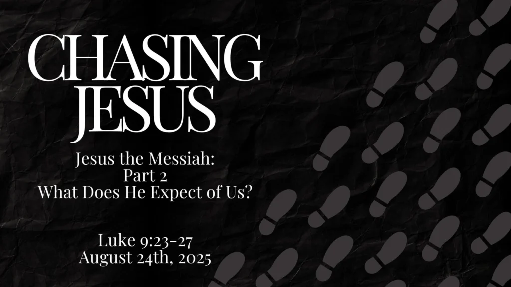 Chasing Jesus (Part 2) Jesus the Messiah