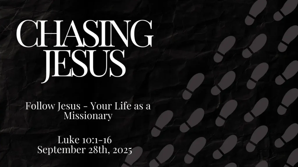Chasing Jesus: Follow Jesus Your Life as a Missionary