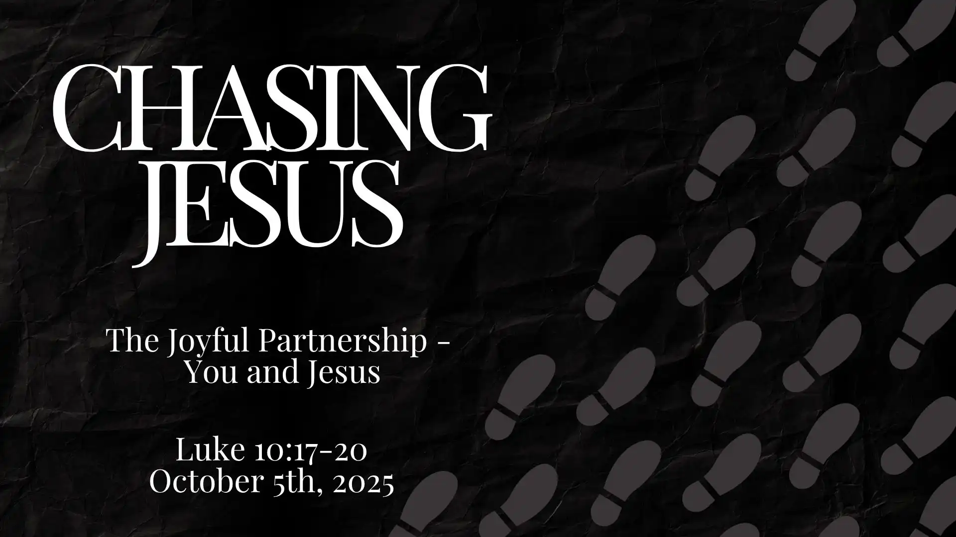 Chasing Jesus - The Joyful Partnership